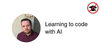 Learning to code with AI - Andrew's experience with Replit
