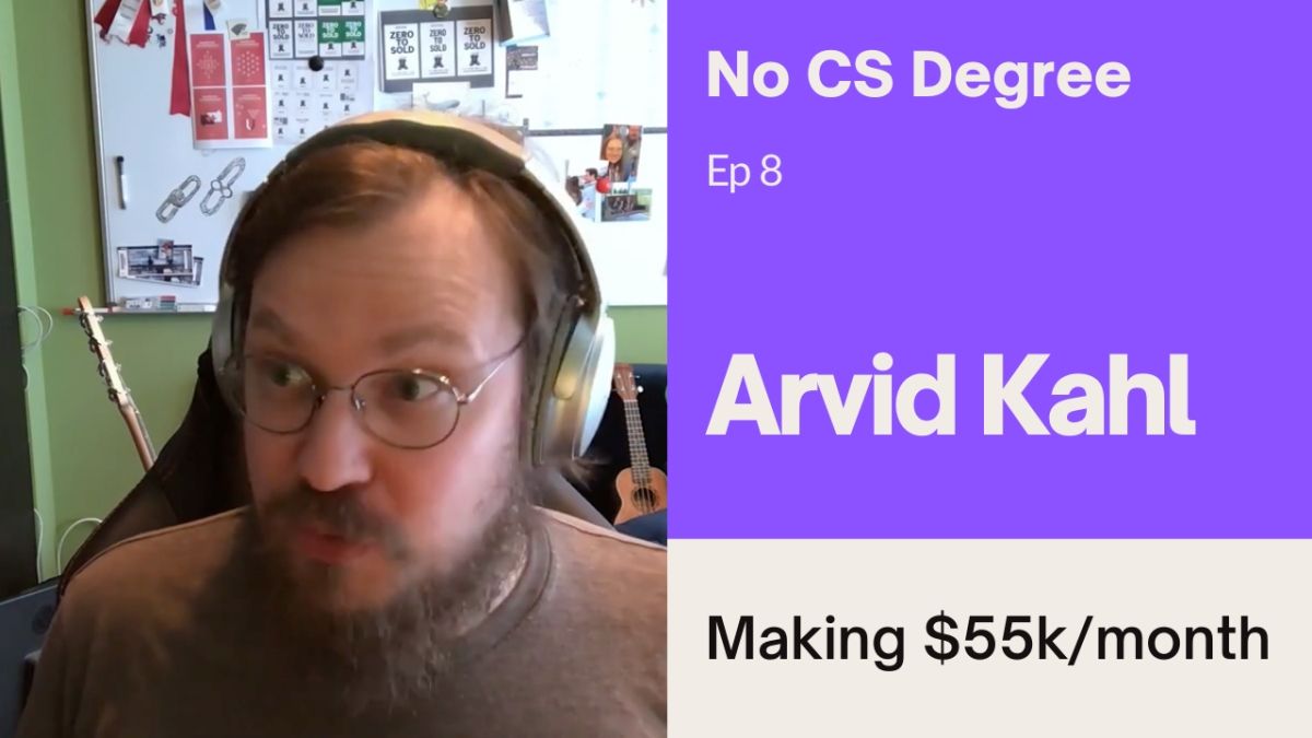 $55k/m as a self taught web developer - Arvid Kahl podcast interview