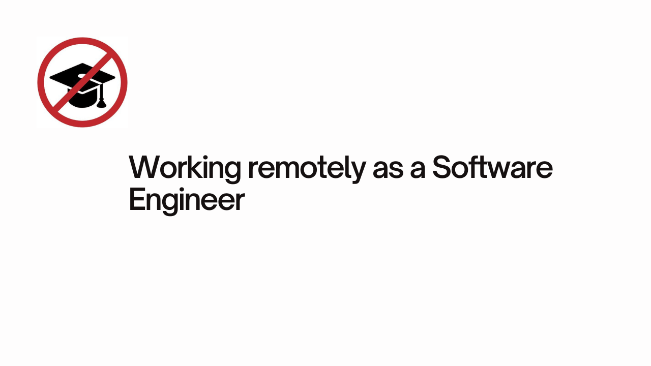 Working remotely as a Software Engineer- a guide for 2023