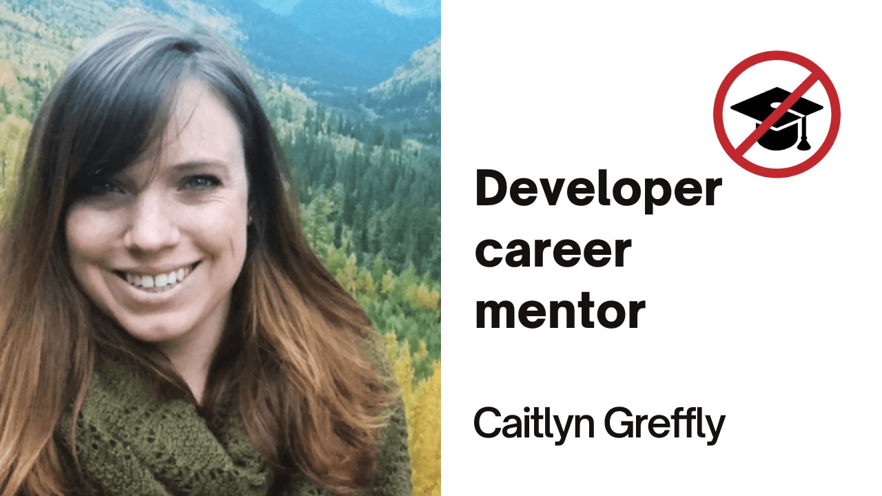 Developer career mentor - Caitlyn Greffly