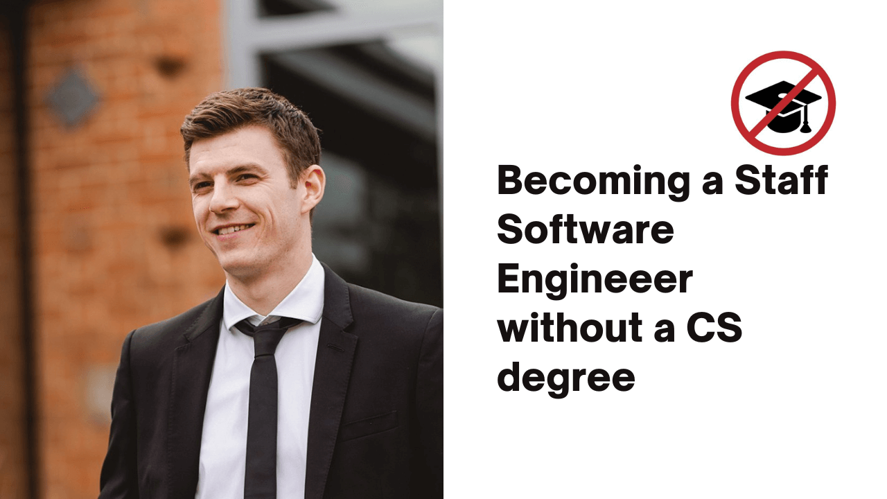 Becoming a Staff Software Engineer without a CS degree
