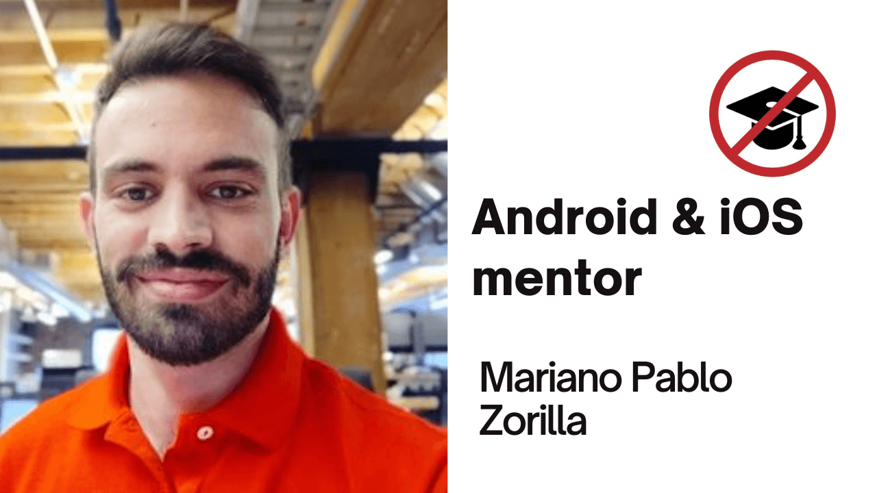 Android / iOS Developer mentor - Mariano Zorrilla Domain